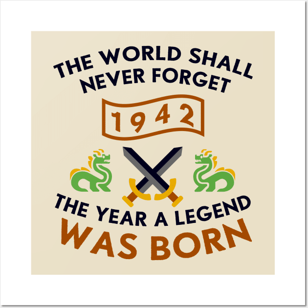 1942 The Year A Legend Was Born Dragons and Swords Design Wall Art by Graograman
